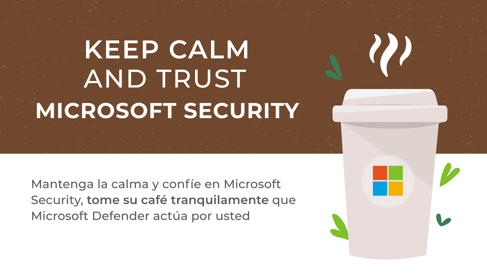 Keep calm and trust Microsoft Security